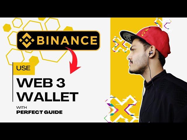 How To Use Binance Web3 Wallet | Perfect Guide