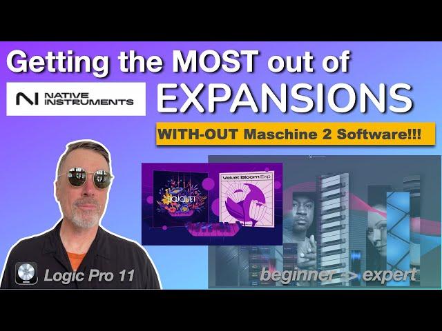 Getting the MOST value from NI Expansions | WITHOUT using Maschine 2 software or a Maschine Device