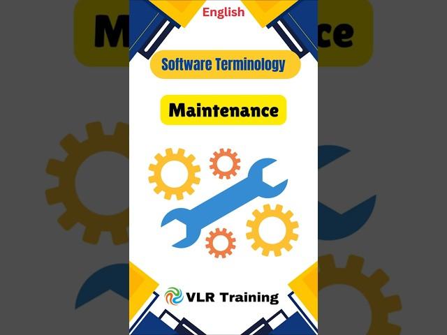 What is Maintenance? Software Development Terms  #education #programming #softwareterms #vlrtraining