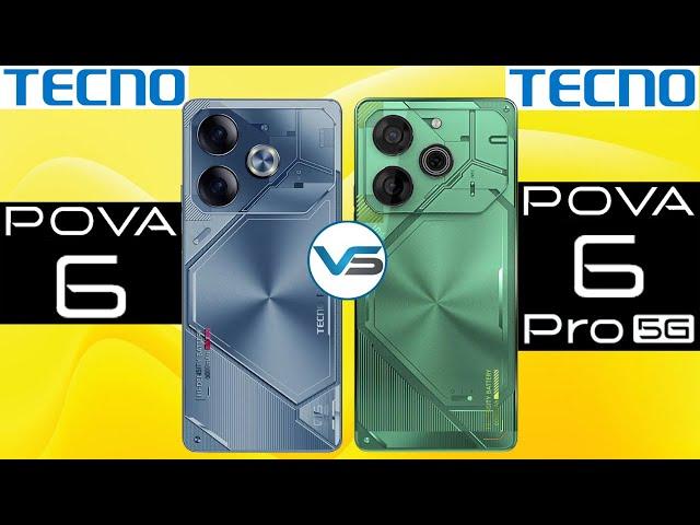 Tecno Pova 6 VS Tecno Pova 6 Pro 5G | Tecno Pova 6 Pro 5G VS Tecno Pova 6 | Pova 6 Series