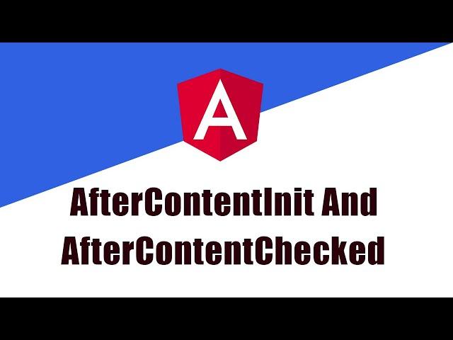 AfterContentInit And AfterContentChecked lifecycle Hook In Angular