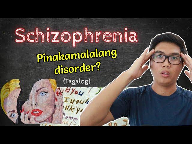 Schizophrenia | Abnormal Psychology | Tagalog