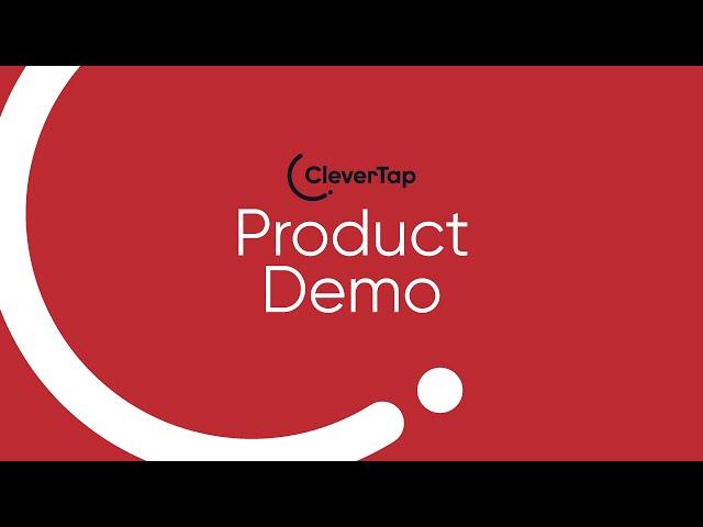 Product Demo: Introduction to CleverTap