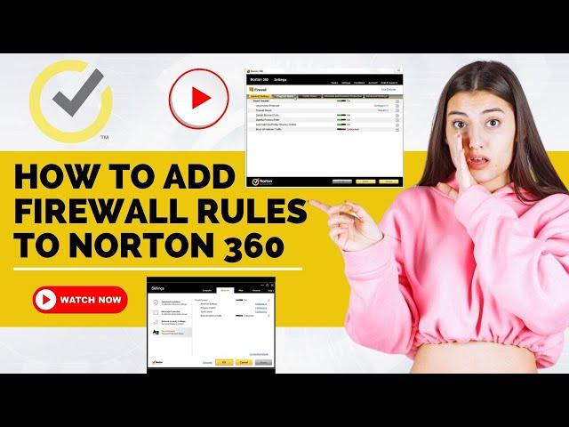 How to Add Firewall Rules to Norton 360? | Antivirus Tales