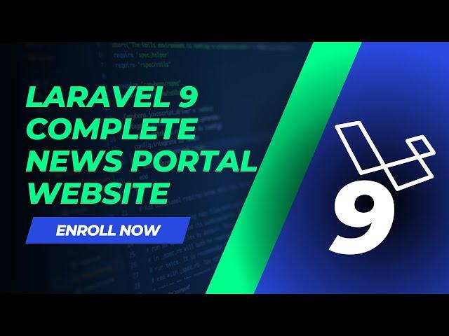 Laravel 9 - Complete News Portal Website Project | Laravel 9 Project Overview