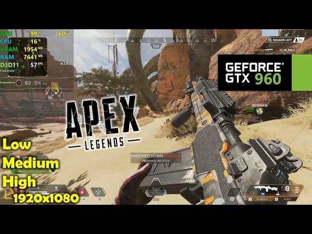 GTX 960 | Apex Legends - 1080p - Low, Medium & High Settings!