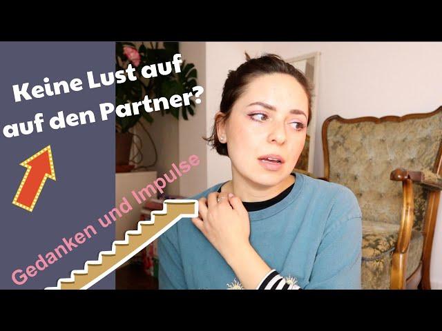 Sexuelle Unlust - Keine Lust auf Sex (Partnerschaft) - was nun?