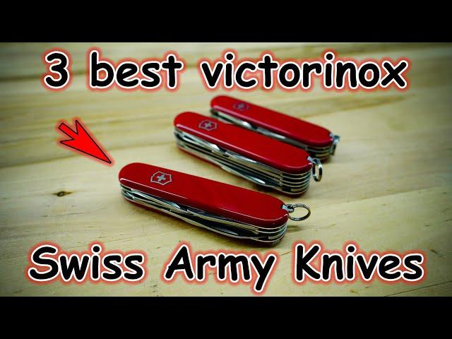 3 Most Universal Victorinox Swiss Army Knife Models That Have Everything You Need