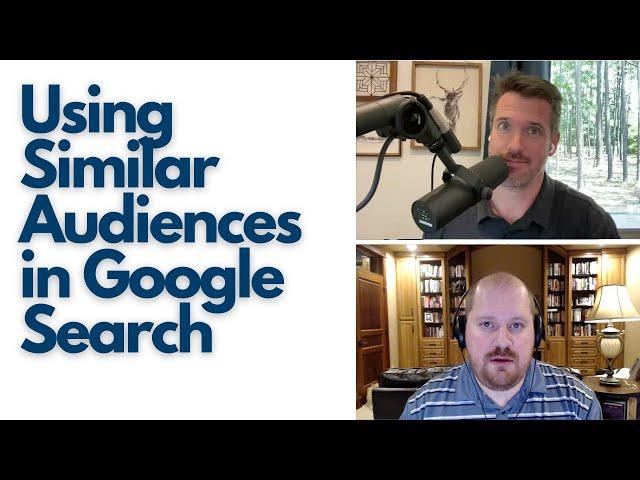 Using Similar Audiences in Google Search