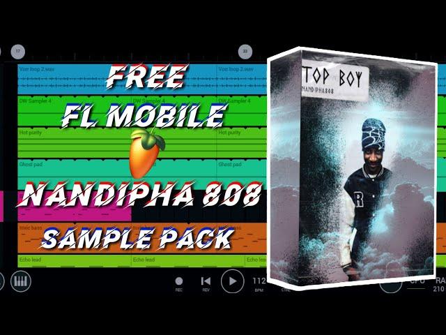 [free] [nandipha 808] fl studio mobile amapiano [sample pack]