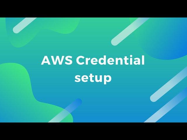 AWS Credential setup