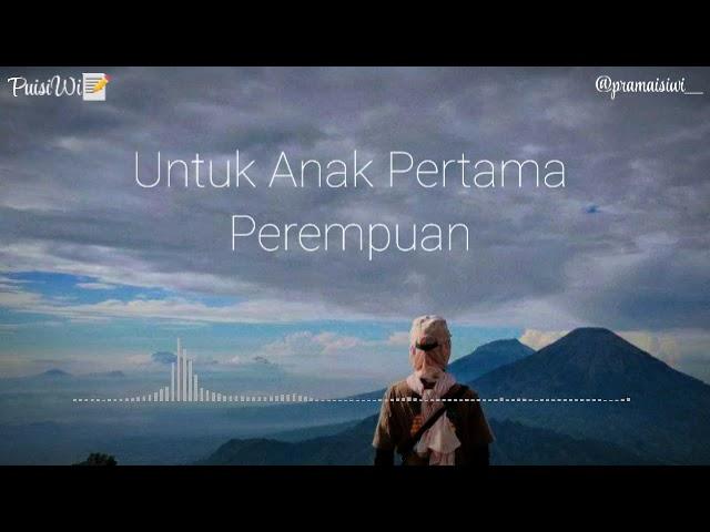 UNTUK ANAK PERTAMA PEREMPUAN.. | Musikalisasi Puisi(Wi)