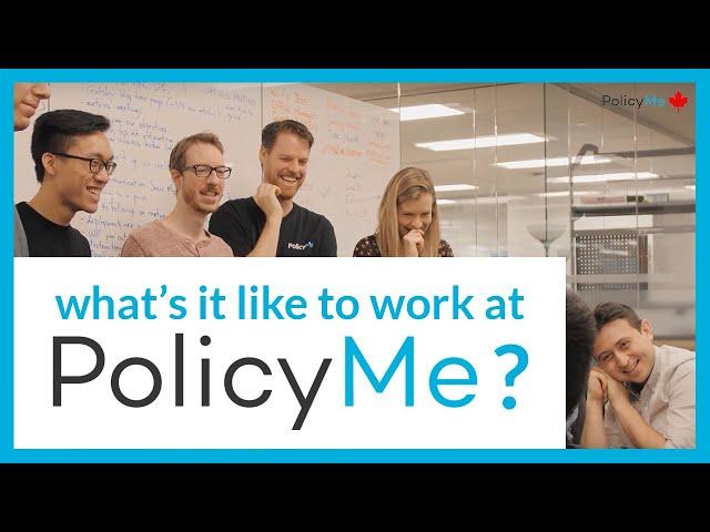 What's It Like To Work at PolicyMe?