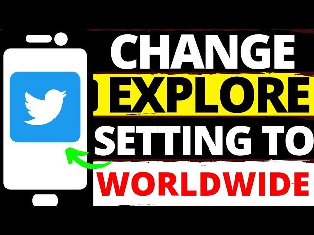 CHANGE EXPLORE SETTING TO WORLDWIDE ON TWITTER ।Twitter पे Worldwide Explore Setting कैसे Change करे