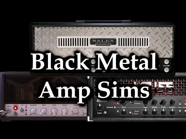 Best Amp Sims For Black Metal