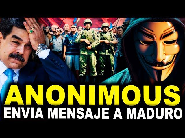 ANONIMOUS ENVIA FUERTE MENSAJE A NICOLAS MADURO y filtra más información ️