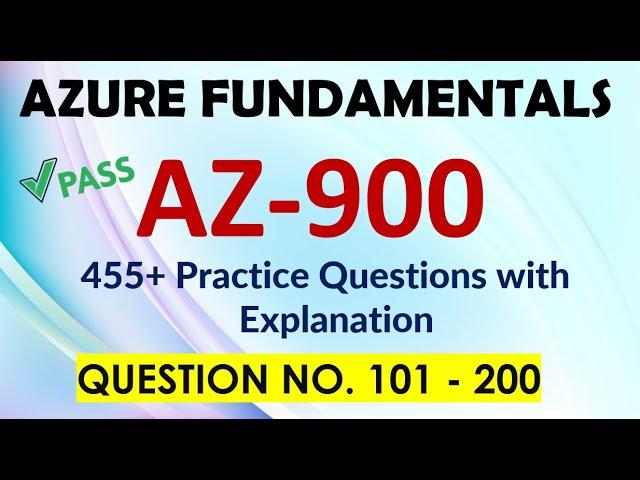 Part2 : Azure Fundamentals Exam Practice Q&A 2024 | 455+ Questions with detailed explanations #az900