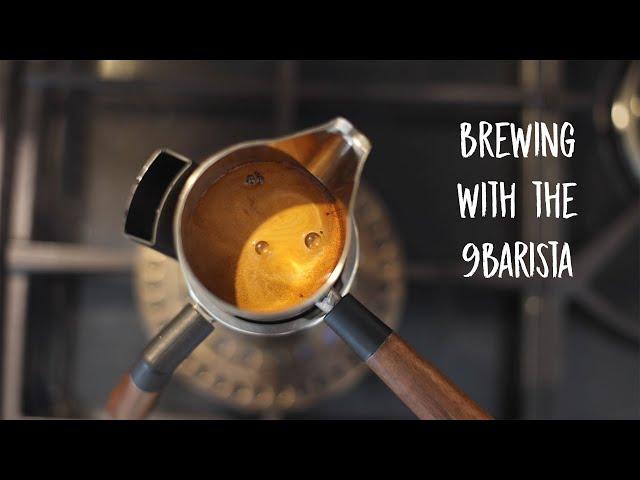 Brewing with the 9Barista