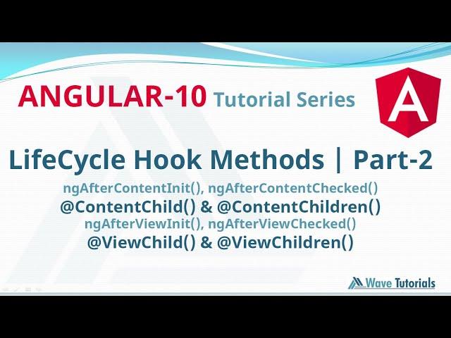 LifeCycle Hook methods Angular-Part2 | #Angular10 #Angular10Tutorial #WaveTutorials