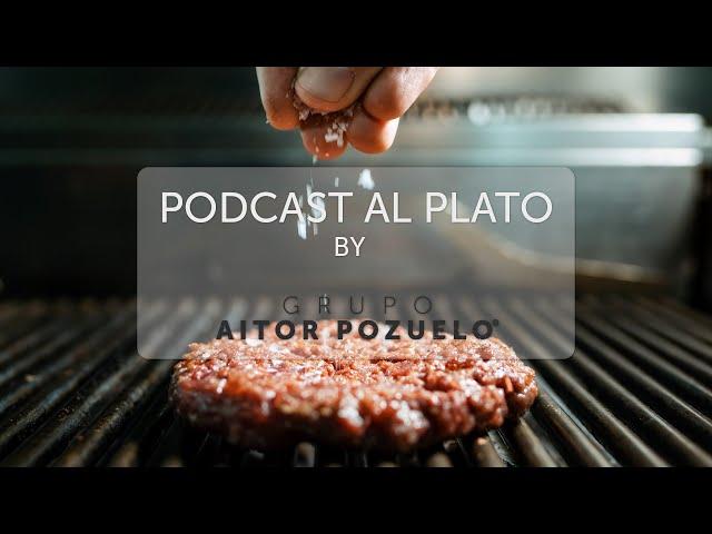 Podcast al Plato by Aitor Pozuelo nº1