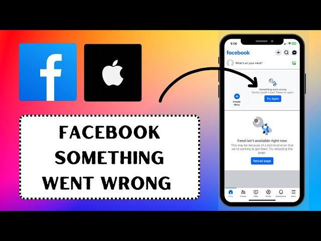 How to Fix Facebook Something Went Wrong Problem On iPhone (2024)