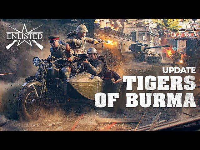 “Tigers of Burma” Update / Enlisted