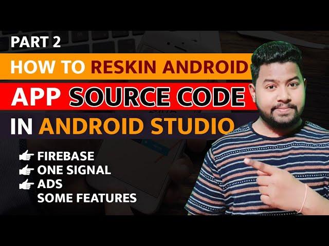 How to Reskin Android App Template Source Code in android studio - Part - 2 || full hindi