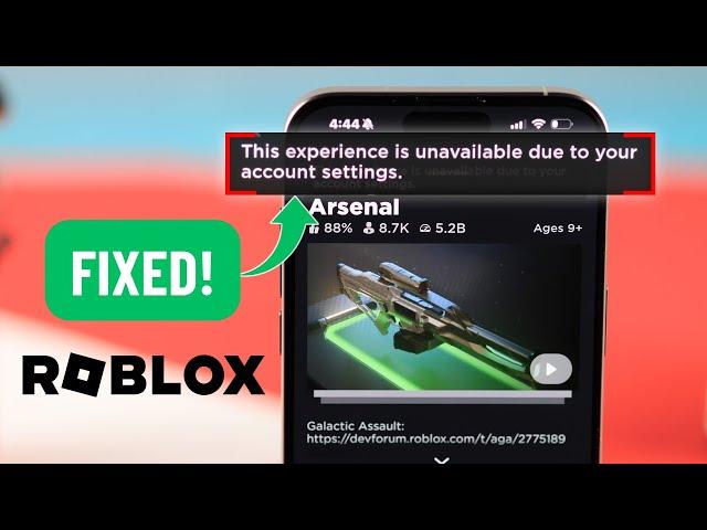 Fixed: This Experience Is Unavailable Due To Your Account Settings on Roblox Mobile!