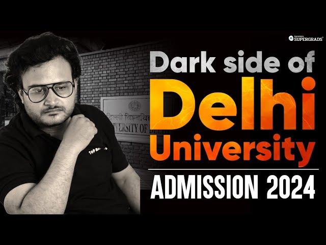 Dark Side of Delhi University Admission 2024 | CUET 2024 Delhi University | DU Admission 2024 