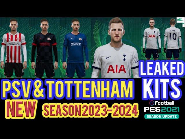 PES 2021 Tottenham Hotspur Home KIT & PSV Season  2023-2024