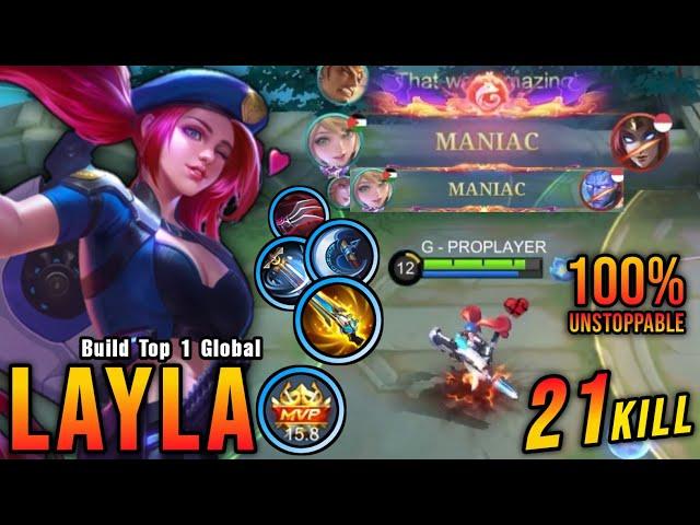 21 Kills + 2x MANIAC!! Unstoppable Layla Build!! - Build Top 1 Global Layla ~ MLBB