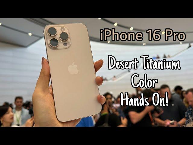 iPhone 16 Pro Desert Titanium Color Hands On! -  is it Gold?