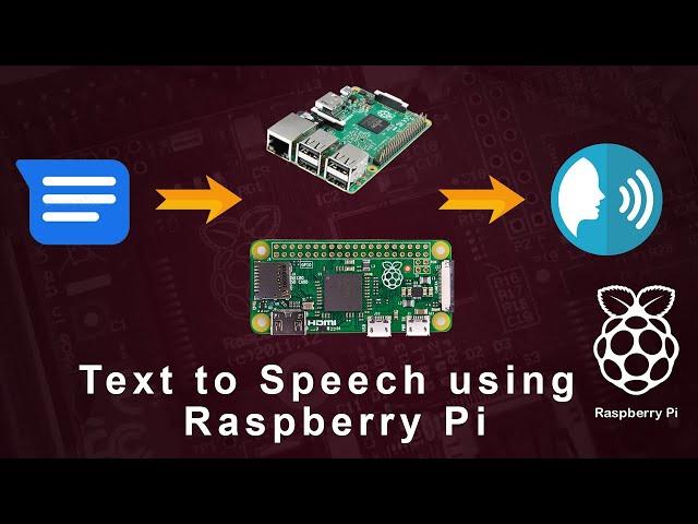 Text to Speech Conversion in any Raspberry Pi (3, 4 or Zero) using eSpeak and Python