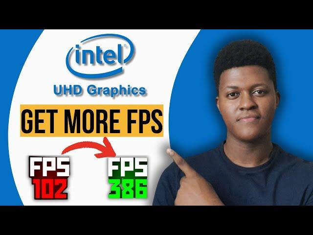 How To Get More FPS on Intel UHD Graphics  (2024)