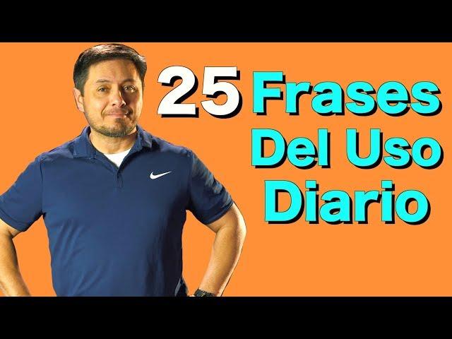 25 Frases en Inglés que VAS a NECESITAR TODOS LOS DIAS!