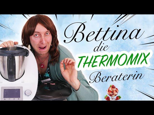 Bettina - Die Thermomix Beraterin ist leicht reizbar 