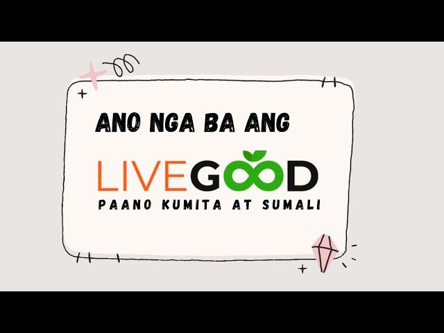 LIVEGOOD BUSINESS PRESENTATION Tagalog | Kumita ng 100K na walang Benta or Recruit