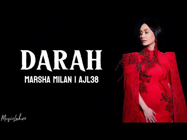 DARAH - Marsha Milan | AJL38 (Lirik)
