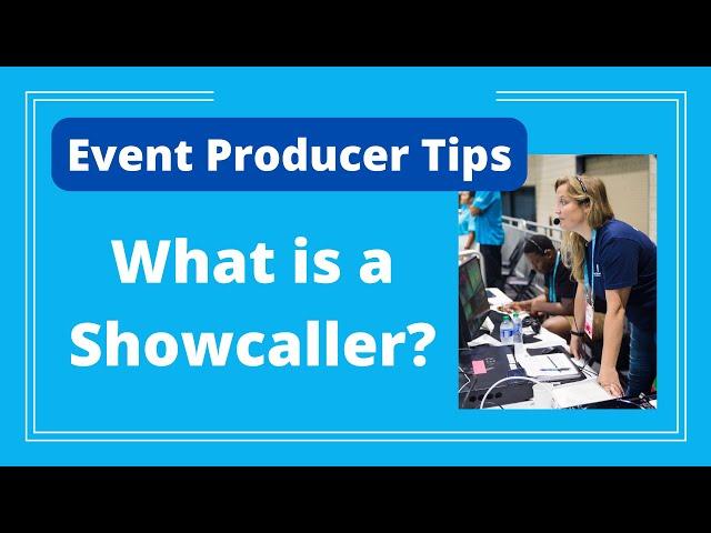 Event Producer Tip: What is Showcalling? - Logan Clements