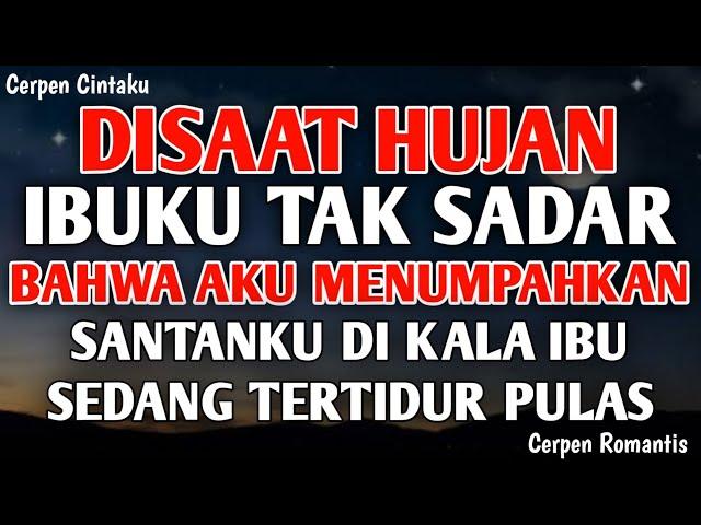 Cerpen Dewasa  Saat ibuku tidur pulas tak sadar bahwa Aku menumpahkan santanku,  √√ @Cerpen Cintaku