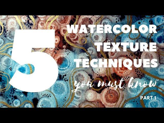 5 different watercolor texture techniques to make your painting stand out