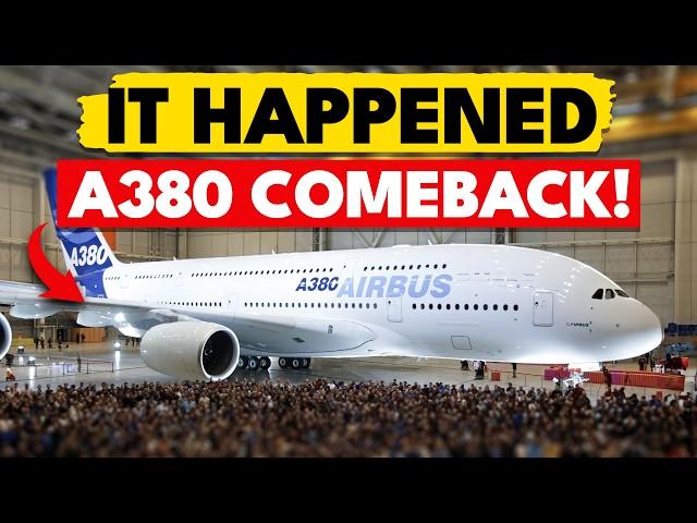 Airbus A380 Is Finally Making a HUGE COMEBACK & SHOCKS The Entire Industry! Here's Why