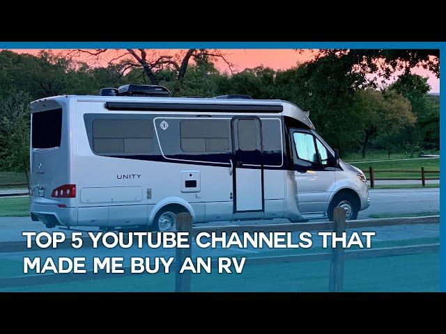 Top 5 travel channels that made me buy an RV