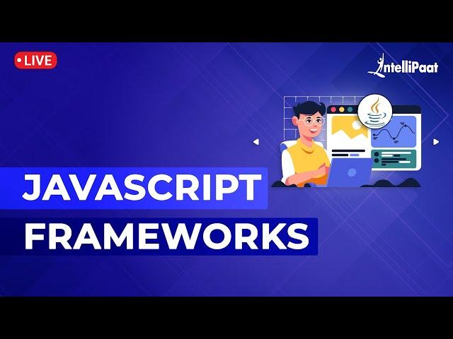 What Is JavaScript Frameworks | Top JavaScript Framework Tutorial | Intellipaat