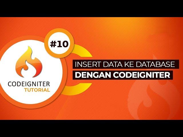 Tutorial Codeigniter #10 Insert Data ke Database (CRUD Codeigniter)