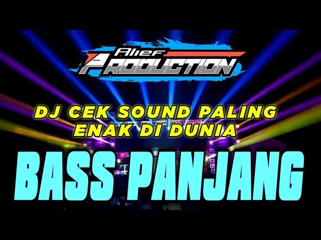 DJ CEK SOUND BASS PANJANG JERNIH ANDALAN SOUND SYSTEM JATIM