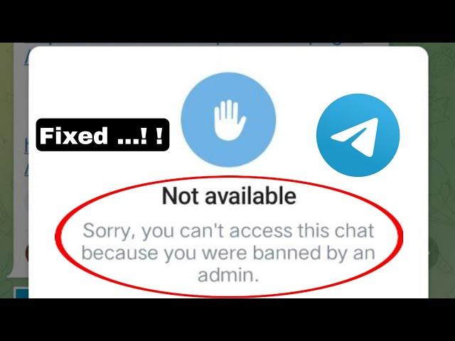 Not available Sorry, you can't access this chat because you were banned by an admin