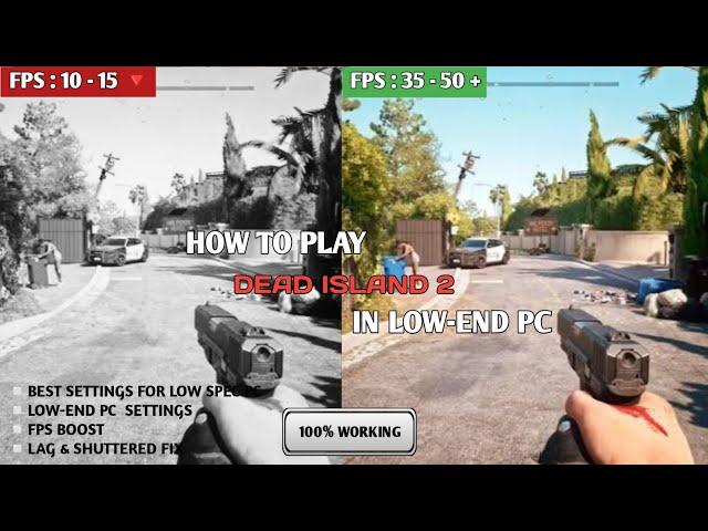 How to play Dead Island 2 on Low-End PC Optimization | Lag Fix & FPS Boost | Low End Config