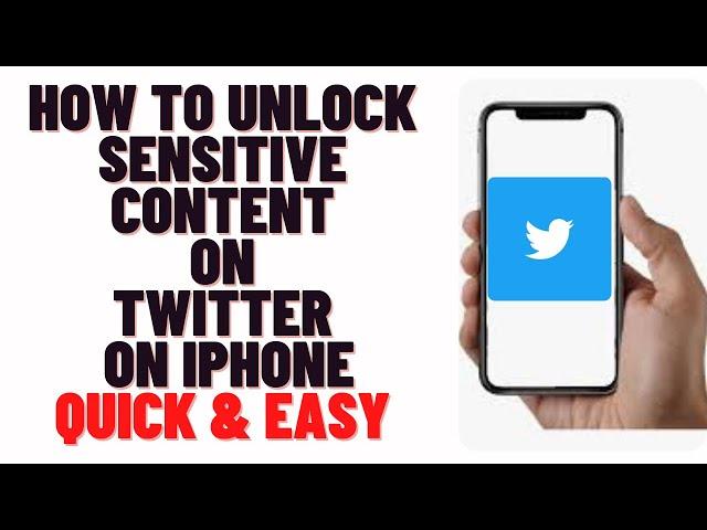 how to unlock sensitive content on twitter on iphone 2024,how to open sensitive content on twitter