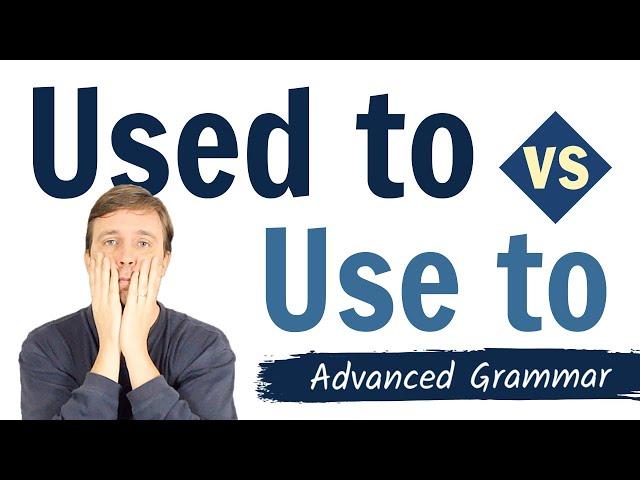 Used to vs Use to | Confusing Grammar You Should Know